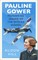 Pauline Gower, Pioneering Leader of the Spitfire Women