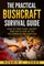 The Practical Bushcraft Survival Guide