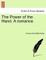 The Power of the Hand. a Romance.