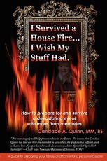I Survived a House Fire... I Wish My Stuff Had I Survived a House Fire... I Wish My Stuff Had