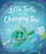 Little Turtle and the Changing Sea