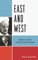 East and West