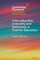 Interculturality, Criticality and Reflexivity in Teacher Education