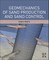 Geomechanics of Sand Production and Sand Control