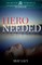 Hero Needed