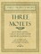 Three Motets - Justorum AnimÃ¦, Coelos Ascendit Hodie and Beati Quorum Via - Set to Music for Soprano, Alto, Tenor, Bass, Chorus and Organ - Op.38