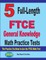 5 Full-Length FTCE General Knowledge Math Practice Tests