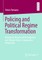Policing and Political Regime Transformation