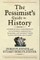 The Pessimist's Guide to History