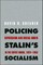 Policing Stalin's Socialism