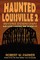 Haunted Louisville 2