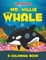 Mr. Willie the Whale (A Coloring Book)