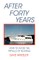 After Forty Years