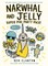 Narwhal and Jelly: Super Pod Party Pack! (Paperback Books 1 & 2)