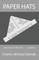 Paper Hats