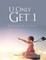 U Only Get 1