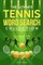 The Ultimate Tennis Word Search Collection