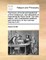 The Theory of Moral Sentiments;first of Their Neighbours, and Afterwards of Themselves.by Adam Smith the Sixth Edition, with Considerable Additions and Corrections. in Two Volumes. Volume 2 of 2