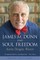 James M. Dunn and Soul Freedom