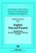 English Past and Present; Selected Papers from the IAUPE Malta Conference in 2010