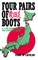 Four Pairs of Boots
