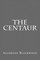 The Centaur