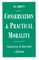 Conservation and Practical Morality