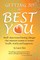 GETTING TO the BEST YOU