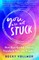 You Are Not Stuck