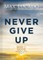 Never Give Up