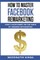 How To Master Facebook Remarketing