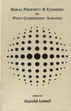 Rural Property and Economy in Post-Communist Albania