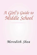 Meredith's Guide to Middle School Meredith's Guide to Middle School
