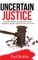 Uncertain Justice