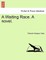 A Waiting Race. a Novel.