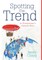 Spotting the Trend