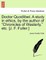 Doctor Quodlibet. a Study in Ethics, by the Author of "Chronicles of Westerly," Etc. [J. F. Fuller.]