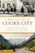 A Brief History of Cooke City