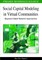 Social Capital Modeling in Virtual Communities