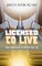 Licensed to Live