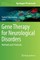 Gene Therapy for Neurological Disorders