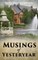 Musings of Yesteryear