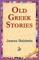 Old Greek Stories
