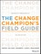 Change Champion's Field Guide