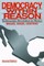 Democracy Within Reason