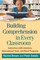 Building Comprehension in Every Classroom
