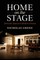 Home on the Stage