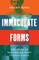 Immaculate Forms
