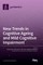 New Trends in Cognitive Ageing and Mild Cognitive Impairment