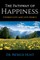 The Pathway of Happiness Cherish Life and Live Nobly